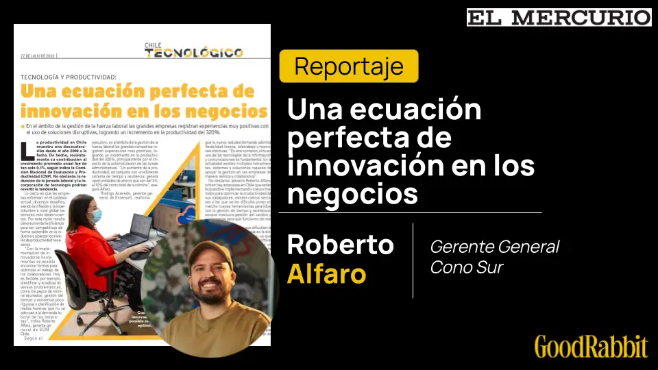 Roberto Alfaro, gerente general de GoodRabbit, analiza cómo la tecnología permite optimizar la gestión de la fuerza laboral, mejorar la productividad y generar ahorros.